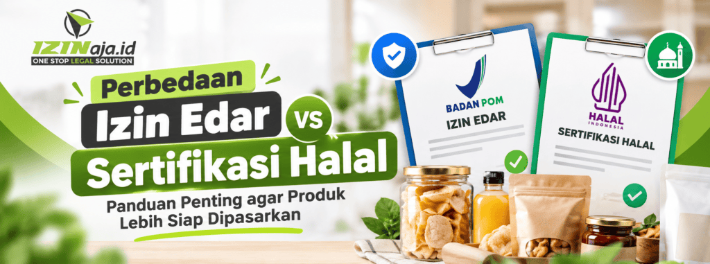 Perbedaan izin edar dan sertifikasi halal